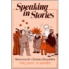 Speaking in Stories door William R. White