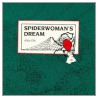 Spiderwoman's Dream door Alicia Otis