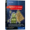Spielend C++ lernen door André Willms