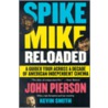 Spike Mike Reloaded by Kevin Smith