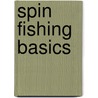 Spin Fishing Basics door Jono Pandolfi