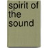 Spirit Of The Sound