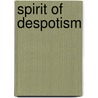 Spirit of Despotism door William Hone