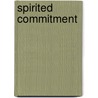 Spirited Commitment door Roderick Macleod