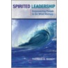 Spirited Leadership by Thomas G. Bandy