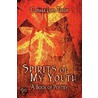Spirits of My Youth door Carissa Lynn Taylor