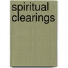 Spiritual Clearings door Diana Burney