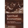 Spiritual Economies door Daromir Rudnyckyj