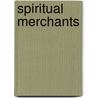 Spiritual Merchants door Carolyn Morrow Long