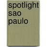 Spotlight Sao Paulo door Michael Sommers