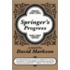Springer's Progress