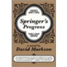 Springer's Progress door David Markson