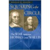 Squaring The Circle by Douglas M. Jesseph