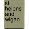 St Helens And Wigan door Francis Herbert