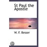 St Paul The Apostle by W.F. Besser