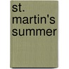 St. Martin's Summer by Anne H.M. Brewster