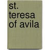 St. Teresa of Avila by F.A. [Frances Alice] Forbes
