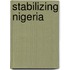 Stabilizing Nigeria