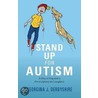 Stand Up For Autism by Georgina J. Derbyshire