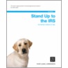 Stand Up To The Irs door Frederick W. Daily