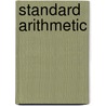 Standard Arithmetic door James E. Ryan