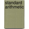 Standard Arithmetic by James E. Ryan