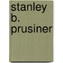 Stanley B. Prusiner