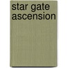 Star Gate Ascension door Kosol Ouch
