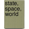 State, Space, World by Henri Lefebvre