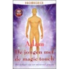 De jongen met de magic touch door Adam