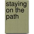 Staying On The Path