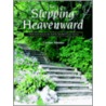 Stepping Heavenward by Carson Kistner