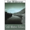 Still Water Fifties door Ken Widergren