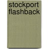 Stockport Flashback door Chris Hill