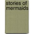 Stories Of Mermaids