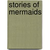 Stories Of Mermaids by Russell Punter