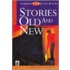Stories Old And New