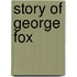 Story of George Fox