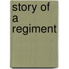 Story of a Regiment door Ebenezer Hannaford