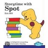 Storytime With Spot by Unknown