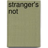 Stranger's Not door Nomi Stone
