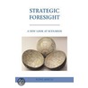 Strategic Foresight door Alfred Marcus