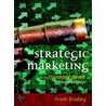 Strategic Marketing door Timothy Jr Will Bradley