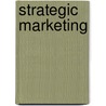 Strategic Marketing by Tony Proctor