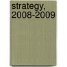 Strategy, 2008-2009 door Dave Ketchen