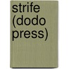 Strife (Dodo Press) door John Galsworthy