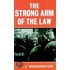 Strong Arm Of Law C