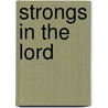 Strongs in the Lord by Johnathan M. Carter