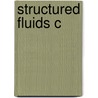 Structured Fluids C door Thomas A. Witten