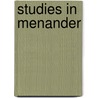 Studies in Menander by Frederick Warren Wright
